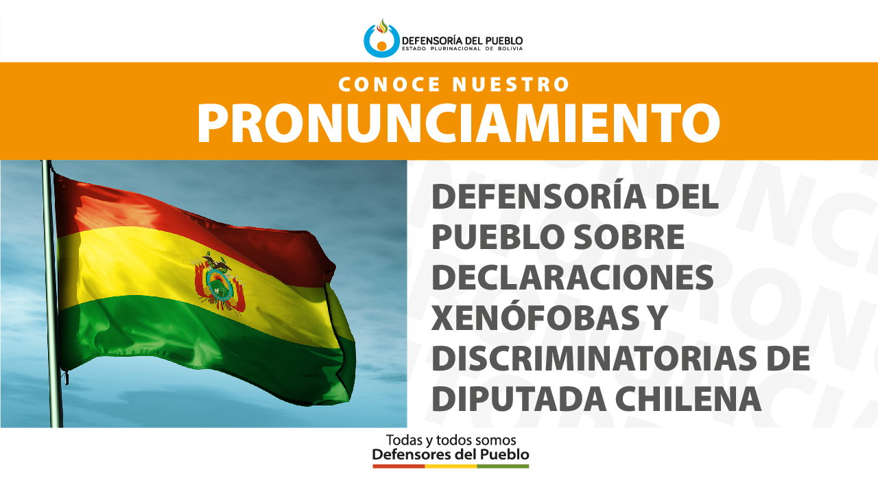 DEFENSORÍA DEL PUEBLO SOBRE DECLARACIONES XENÓFOBAS Y DISCRIMINATORIAS DE DIPUTADA CHILENA