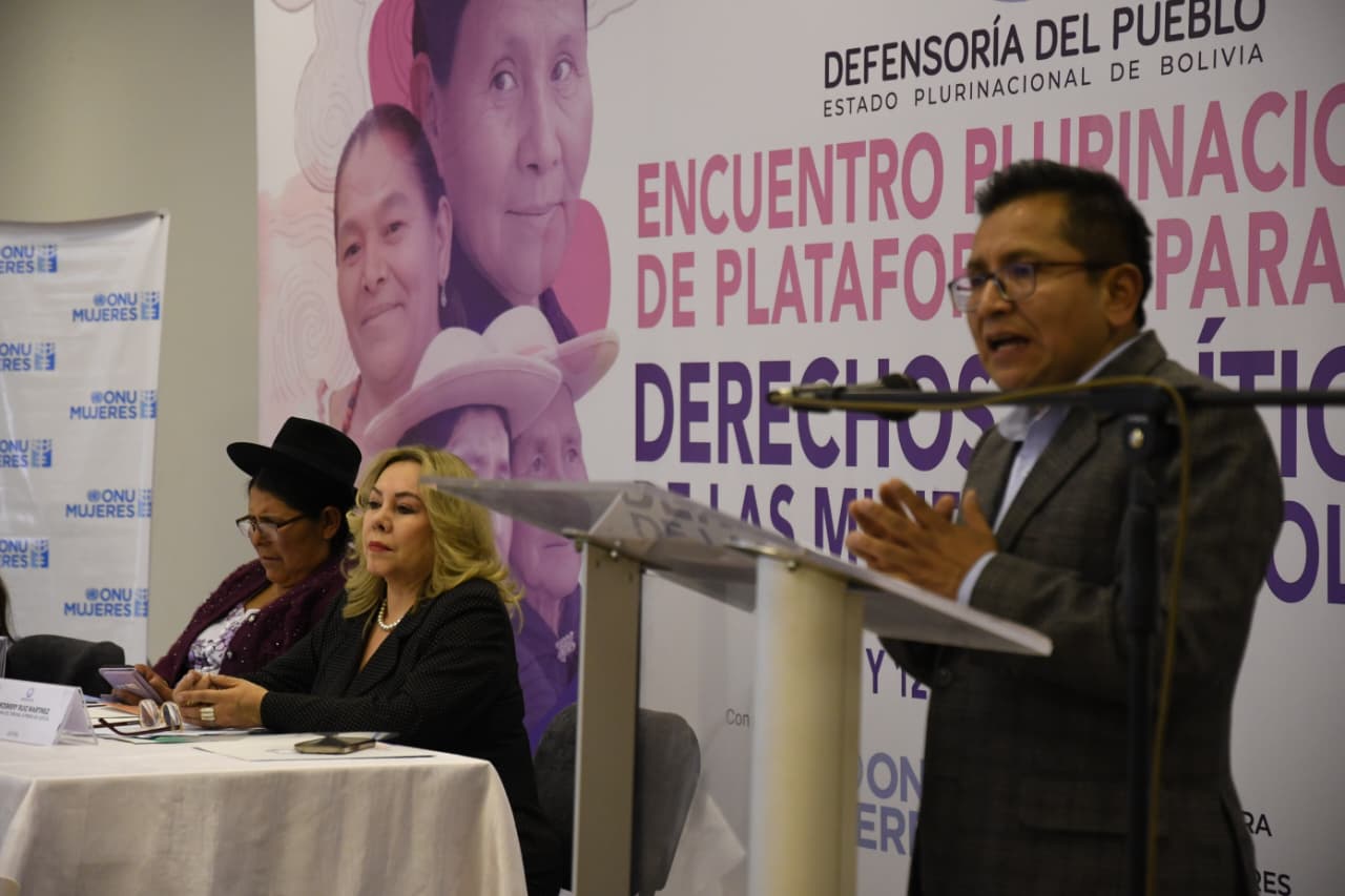 DEFENSORÍA DEL PUEBLO, CON EL APOYO DE ONU MUJERES, INAUGURA ENCUENTRO PLURINACIONAL DE PLATAFORMAS PARA LOS DERECHOS POLÍTICOS DE LAS MUJERES