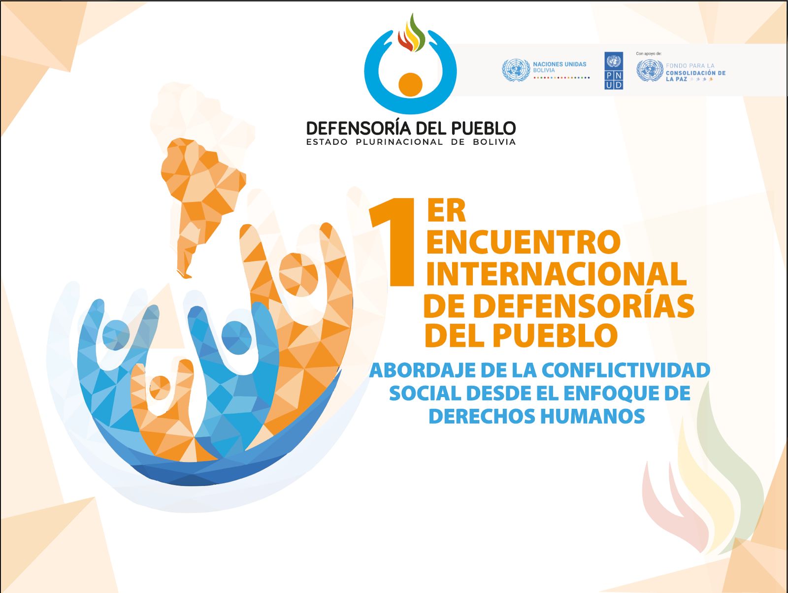 DEFENSORÍAS DEL PUEBLO DE BOLIVIA, COLOMBIA, PARAGUAY Y PERÚ ANALIZARÁN LA CONFLICTIVIDAD EN LA REGIÓN EN ENCUENTRO INTERNACIONAL EN SANTA CRUZ